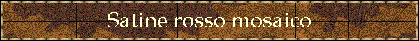 Satine rosso mosaico
